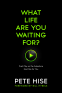 Cover Image: What Life Are You Waiting For?