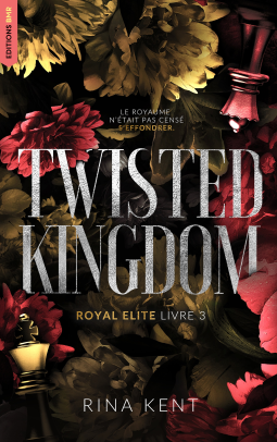 Couverture du livre pour Twisted Kingdom, Royal Elite T3