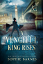 Cover Image: A Vengeful King Rises