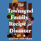 book cover for The Townsend Family Recipe for Disaster