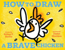 book cover for How to Draw a Brave Chicken