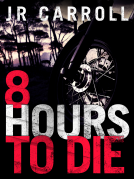 book cover for 8 Hours to Die