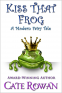 Cover Image: Kiss That Frog: A Modern Fairy Tale