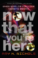 book cover for Now That You're Here (Duplexity, Part I)