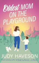 book cover for Oldest Mom On The Playground