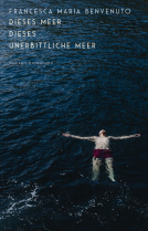 Buchcover für Dieses Meer, dieses unerbittliche Meer