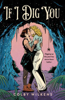 book cover for If I Dig You