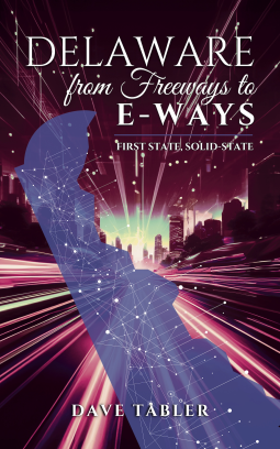 book cover for Delaware from Freeways to E-ways