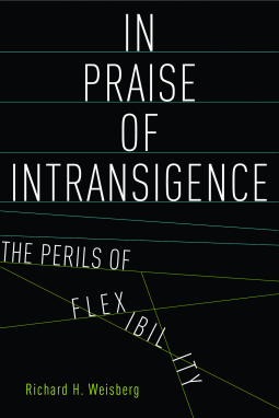 book cover for In Praise of Intransigence