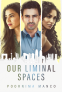 Cover Image: Our Liminal Spaces
