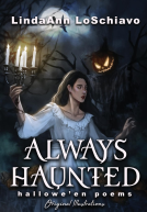 book cover for Always Haunted: Hallowe'en Poems