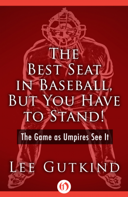 book cover for The Best Seat in Baseball, But You Have to Stand!