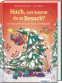 Cover: Huch, wer kommt da zu Besuch?