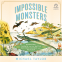 book cover for Impossible Monsters