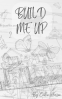 Cover Image: Build Me Up