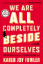 Cover Image: We Are All Completely Beside Ourselves