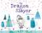 Cover Image: Dragon Slayer, The