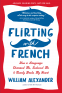 Cover Image: Flirting with French