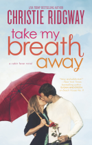 book cover for Take My Breath Away