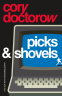 Cover Image: Picks and Shovels