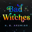 book cover for Bad Witches