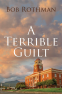Cover Image: A Terrible Guilt