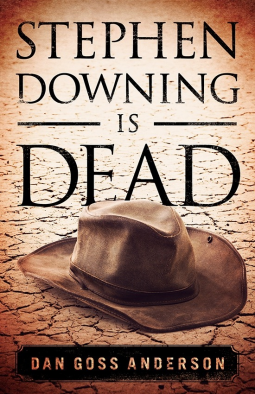 book cover for Stephen Downing is Dead