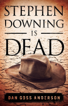 book cover for Stephen Downing is Dead
