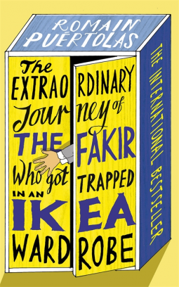 book cover for The Extraordinary Journey of the Fakir Who Got Trapped in an Ikea Wardrobe