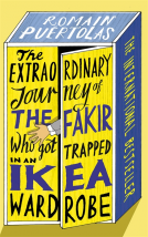 book cover for The Extraordinary Journey of the Fakir Who Got Trapped in an Ikea Wardrobe