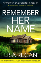 book cover for Remember Her Name (Detective Josie Quinn Book 21)
