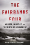 Cover Image: The Fairbanks Four