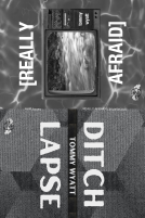 book cover for DITCHLAPSE / [REALLY AFRAID]
