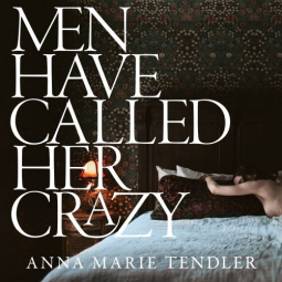 book cover for Men Have Called Her Crazy