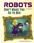 book cover for Robots Don't Make You Go to Bed