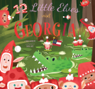 book cover for 12 Little Elves Visit Georgia