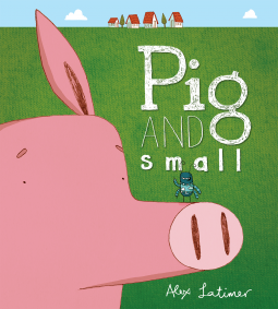 book cover for Pig and Small