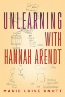 book cover for Unlearning with Hannah Arendt