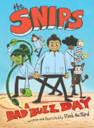 book cover for The Snips: A Bad Buzz Day (A Graphic Novel)