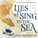 book cover for Lies We Sing to the Sea