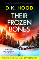 book cover for Their Frozen Bones (Detectives Kane and Alton Book 23)