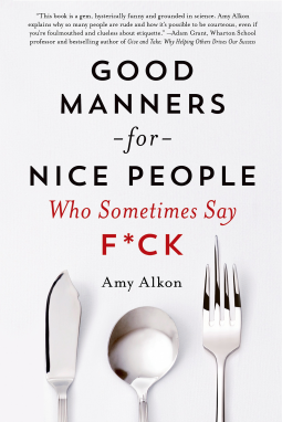 book cover for Good Manners for Nice People Who Sometimes Say F*ck