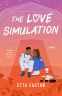 Cover Image: The Love Simulation