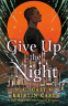 Cover Image: Give Up the Night