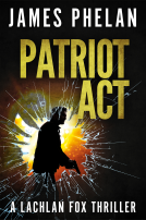 book cover for Patriot Act (A Lachlan Fox Thriller)
