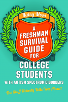 book cover for A Freshman Survival Guide for College Students with Autism Spectrum Disorders