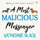 book cover for A Most Malicious Messenger