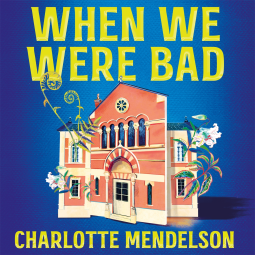 book cover for When We Were Bad