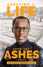 Cover Image: Creating a Life from the Ashes: A Memoir