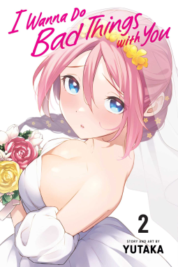 book cover for I Wanna Do Bad Things with You, Vol. 2
